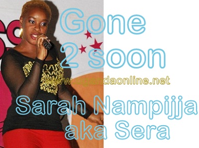Sarah Nampijja aka Sera of the Contagious fame is dead